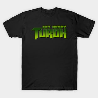 Get Ready Turok T-Shirt